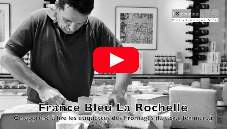 Emission France Bleu La Rochelle – La Cuisine – On apprend à lire les étiquettes des fromages